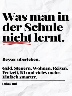 cover image of Was man in der Schule nicht lernt. Besser überleben.